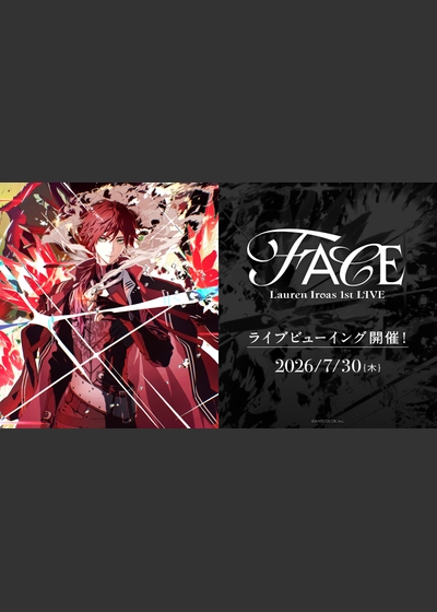 ローレン・イロアス 1st LIVE “FACE”