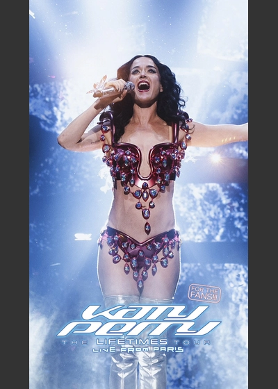 Katy Perry：The Lifetimes Tour - Live from Paris