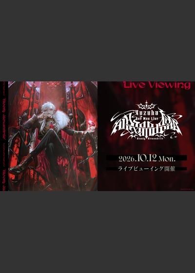 Kuzuha One-Man Live Bloody Alexandrite