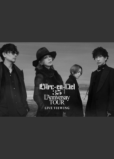 L'Arc-en-Ciel 35th L'Anniversary TOUR