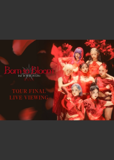 HANA 1st TOUR 2026 “Born to Bloom” TOUR FINAL 武道館公演