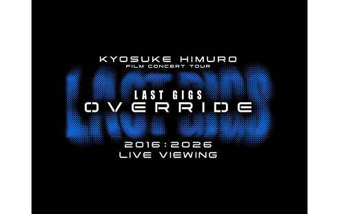 KYOSUKE HIMURO THE COMPLETE FILM OF LAST GIGS