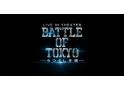 LIVE IN THEATER 「BATTLE OF TOKYO -うつくしき嘘-」