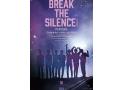 BREAK THE SILENCE: THE MOVIE