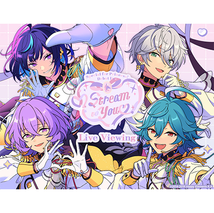 Special for Princess! デビューライブ ♥ Stream to You ♡