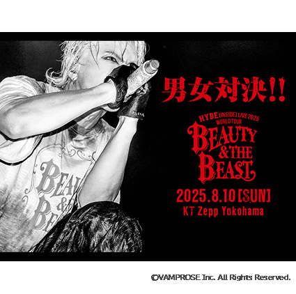 HYDE [INSIDE] LIVE 2025 WORLD TOUR BEAUTY & THE BEAST