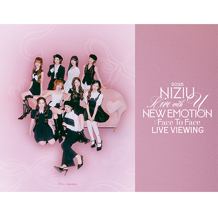 NiziU Live with U 2025 “NEW EMOTION : Face To Face”